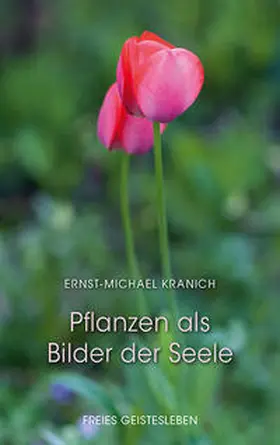 Kranich |  Pflanzen als Bilder der Seele | Buch |  Sack Fachmedien