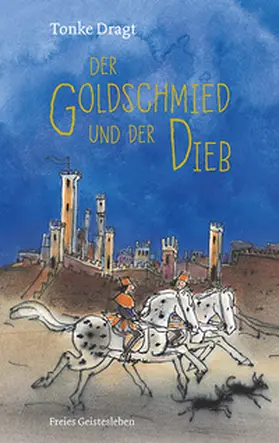 Dragt |  Der Goldschmied und der Dieb | Buch |  Sack Fachmedien