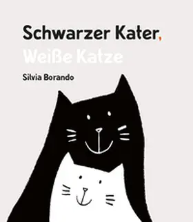 Borando |  Schwarzer Kater, Weiße Katze | Buch |  Sack Fachmedien