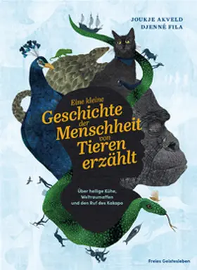 Akveld |  Eine kleine Geschichte der Menschheit von Tieren erzählt | Buch |  Sack Fachmedien