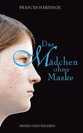 Hardinge |  Das Mädchen ohne Maske | eBook | Sack Fachmedien