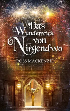 MacKenzie |  Das Wunderreich von Nirgendwo | eBook | Sack Fachmedien
