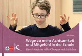 Altner |  Wege zu mehr Achtsamkeit und Mitgefühl in der Schule | Buch |  Sack Fachmedien