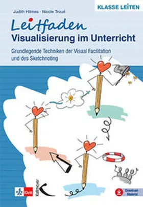 Hilmes / Troué |  Leitfaden Visualisierung im Unterricht | Buch |  Sack Fachmedien