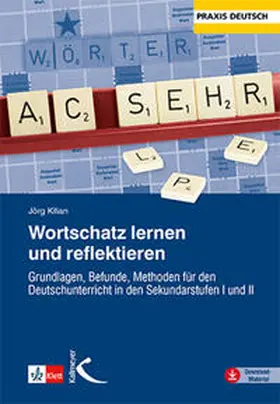 Kilian |  Wortschatz lernen und reflektieren | Buch |  Sack Fachmedien