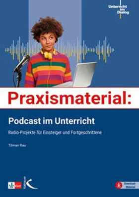 Rau |  Praxismaterial: Podcast im Unterricht | Buch |  Sack Fachmedien