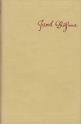 Peuckert / Böhme |  Jacob Böhme: Sämtliche Schriften / Band 1: Aurora, oder Morgenröthe im Aufgang (1612) | Buch |  Sack Fachmedien