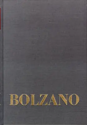 Winter / Berg / Kambartel |  Bernard Bolzano Gesamtausgabe / Einleitungsbände. Band 2,1: Bolzano-Bibliographie und Editionsprinzipien der Gesamtausgabe | Buch |  Sack Fachmedien