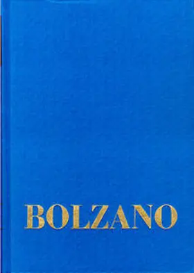 Loužil / Winter / Berg |  Bernard Bolzano Gesamtausgabe / Reihe I: Schriften. Band 6,1: Lehrbuch der Religionswissenschaft. Erster Teil. §§ 1-85 | Buch |  Sack Fachmedien