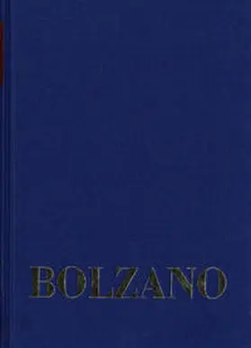 Berg / Winter / Kambartel |  Bernard Bolzano Gesamtausgabe / Reihe II: Nachlaß. A. Nachgelassene Schriften. Band 7: Einleitung in die Größenlehre und erste Begriffe der allgemeinen Größenlehre | Buch |  Sack Fachmedien