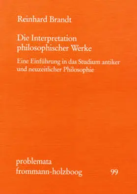 Brandt / Holzboog |  Die Interpretation philosophischer Werke | Buch |  Sack Fachmedien