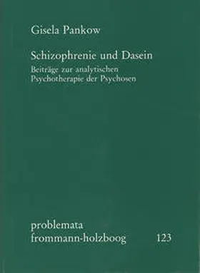 Pankow / Holzboog |  Schizophrenie und Dasein | Buch |  Sack Fachmedien