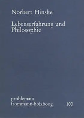 Hinske / Holzboog |  Lebenserfahrung und Philosophie | Buch |  Sack Fachmedien