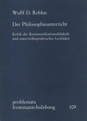 Rehfus / Holzboog |  Der Philosophieunterricht | Buch |  Sack Fachmedien