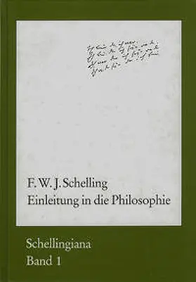 Schelling / Ehrhardt / Im Auftrag der Internationalen Schelling-Gesellschaft herausgegeben von Walter E. Ehrhardt und Jochem Hennigfeld |  Einleitung in die Philosophie | Buch |  Sack Fachmedien