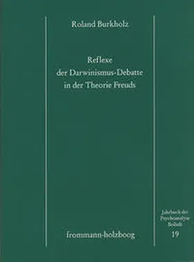 Burkholz |  Reflexe der Darwinismus-Debatte in der Theorie Freuds | Buch |  Sack Fachmedien