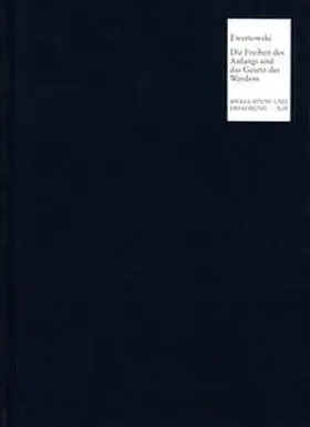 Ewertowski |  Die Freiheit des Anfangs und das Gesetz des Werdens | Buch |  Sack Fachmedien
