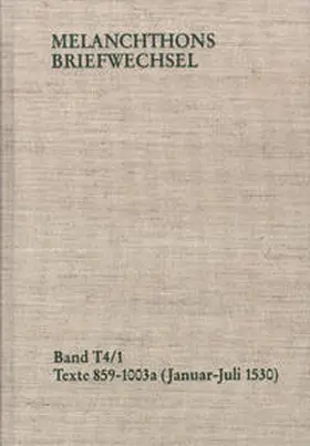 Melanchthon / Scheible | Melanchthons Briefwechsel / Band T 4,1-2: Texte 859-1109 (1530) | Buch | 978-3-7728-2021-2 | sack.de