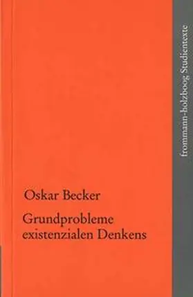 Gethmann / Becker |  Grundzüge existenzialen Denkens | Buch |  Sack Fachmedien