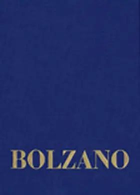 Bolzano / Strasser |  Bernard Bolzano Gesamtausgabe / Reihe II: Nachlaß. A. Nachgelassene Schriften. Band 18,1: Erbauungsreden des Studienjahres 1810/1811. Erster Teil | Buch |  Sack Fachmedien