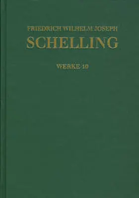 Durner / Jacobs / Jantzen |  Friedrich Wilhelm Joseph Schelling: Historisch-kritische Ausgabe / Reihe I: Werke. Band 10: Schriften 1801: ›Darstellung meines Systems der Philosophie‹ und andere Texte | Buch |  Sack Fachmedien
