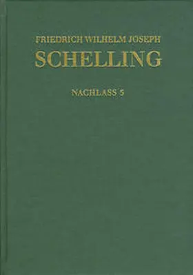 Schelling / Buchheim / Hennigfeld |  Friedrich Wilhelm Joseph Schelling: Historisch-kritische Ausgabe / Reihe II: Nachlaß. Band 5. Frühe theologische und philosophische Arbeiten (1793–1795) | Buch |  Sack Fachmedien