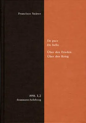 Suárez / Kremer |  De pace. De bello. Über den Frieden. Über den Krieg | Buch |  Sack Fachmedien