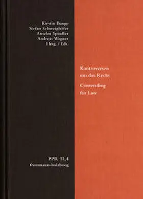 Bunge / Schweighöfer / Spindler | Kontroversen um das Recht. Contending for Law | Buch | 978-3-7728-2606-1 | sack.de