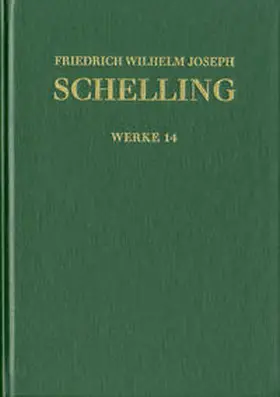 Schelling / Im Auftrag der Bayerischen Akademie der Wissenschaften (Schelling – Edition und Archiv) / Leistner |  Friedrich Wilhelm Joseph Schelling: Historisch-kritische Ausgabe / Reihe I: Werke. Band 14: ›Vorlesungen über die Methode des academischen Studium‹, ›Philosophie und Religion‹ und andere Texte (1803–1805) | Buch |  Sack Fachmedien