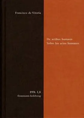 de Vitoria / Sarmiento |  De actibus humanis. Sobre los actos humanos | Buch |  Sack Fachmedien