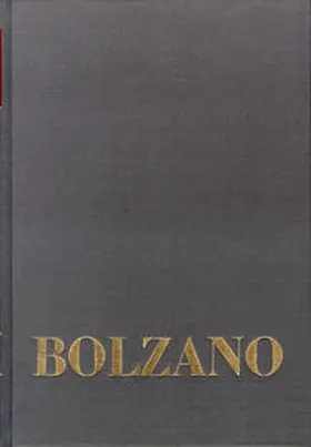 Bolzano / Morscher / Berg |  Bernard Bolzano Gesamtausgabe / Einleitungsbände. Band E 3: Bernard Bolzanos System der Philosophie | Buch |  Sack Fachmedien