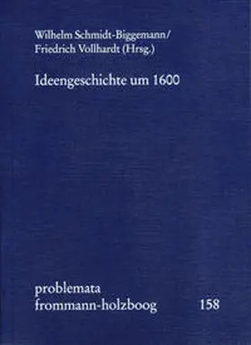 Holzboog |  Ideengeschichte um 1600 | Buch |  Sack Fachmedien