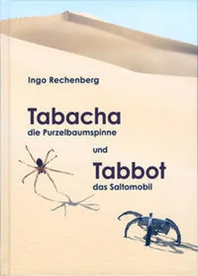 Rechenberg |  Tabacha die Purzelbaumspinne und Tabbot das Saltomobil | Buch |  Sack Fachmedien