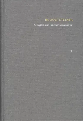 Steiner / Clement |  Rudolf Steiner: Schriften. Kritische Ausgabe / Band 7: Schriften zur Erkenntnisschulung | eBook | Sack Fachmedien