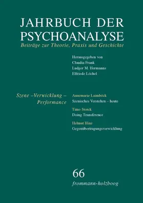 Frank / Hermanns / Löchel |  Jahrbuch der Psychoanalyse / Band 66: Szene – Verwicklung – Performance | eBook | Sack Fachmedien