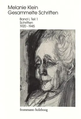 Klein / Cycon |  Melanie Klein: Gesammelte Schriften / Band I,1: Schriften 1920–1945, Teil 1 | eBook | Sack Fachmedien