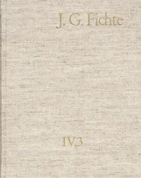 Fuchs / Fichte / Lauth |  Johann Gottlieb Fichte: Gesamtausgabe / Reihe IV: Kollegnachschriften. Band 3: Kollegnachschriften 1794–1799 | eBook | Sack Fachmedien