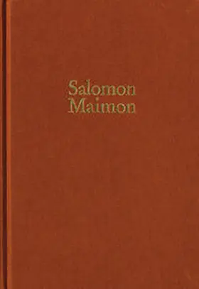 Maimon / Marinelli / Radrizzani |  Salomon Maimon: Gesamtausgabe / Reihe I: Deutsche Schriften. Band 1: Aufsätze 1789–1790, ›Versuch über die Transscendentalphilosophie‹ | eBook | Sack Fachmedien