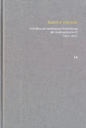 Steiner / Clement |  Rudolf Steiner: Schriften. Kritische Ausgabe / Band 14: Schriften zur meditativen Erarbeitung der Anthroposophie II (1922-1925) | eBook | Sack Fachmedien