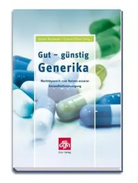 Neubauer / Pfister |  Gut - günstig - Generika | Buch |  Sack Fachmedien