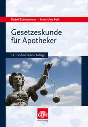 Schiedermair / Pohl |  Gesetzeskunde für Apotheker | Buch |  Sack Fachmedien