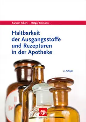 Albert / Reimann |  Haltbarkeit der Ausgangsstoffe und Rezepturen in der Apotheke | Buch |  Sack Fachmedien