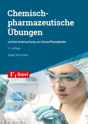 Schumann |  Chemisch-pharmazeutische Übungen und die Untersuchung von Körperflüssigkeiten | Buch |  Sack Fachmedien