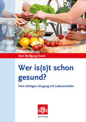 Evers | Wer is(s)t schon gesund? | Buch | 978-3-7741-1273-5 | www2.sack.de