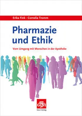 Fink / Tromm |  Pharmazie und Ethik | Buch |  Sack Fachmedien