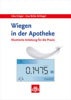 Krüger / Schlegel |  Wiegen in der Apotheke | Buch |  Sack Fachmedien