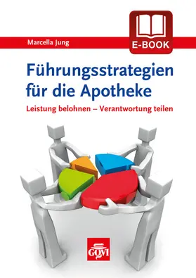 Jung |  Führungsstrategien für die Apotheke | eBook | Sack Fachmedien