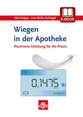 Krüger / Schlegel |  Wiegen in der Apotheke | eBook | Sack Fachmedien
