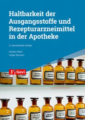 Albert / Reimann |  Haltbarkeit der Ausgangsstoffe und Rezepturarzneimittel in der Apotheke | Buch |  Sack Fachmedien