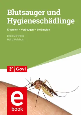 Mehlhorn |  Blutsauger und Hygieneschädlinge | eBook | Sack Fachmedien